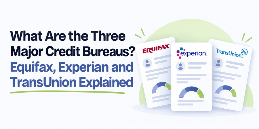3 Major credit Bereaus